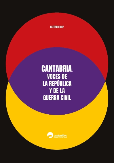 Cantabria: Voces de la República y de la Guerra Civil