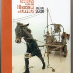 Acciones para una III Escuela de Vallecas de José Luiz Serzo