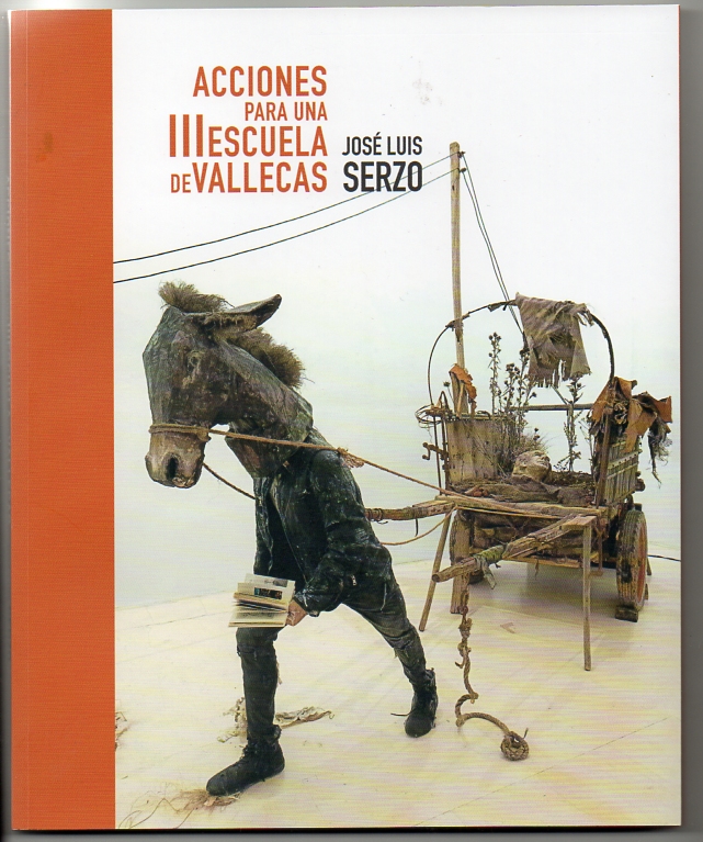 Acciones para una III Escuela de Vallecas de José Luiz Serzo