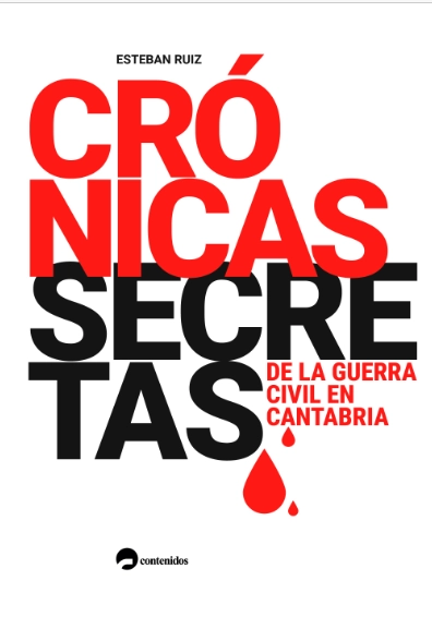 Crónicas secretas de la Guerra Civil en Cantabria